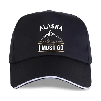 новая бейсболка Забавная Мужская Женская новинка Аляска зовет, я должен отправиться в Горы, бейсболка штата