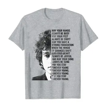 Bob Dylan Forever Young Тексты Песен Мужская Футболка Спортивная Серая S 3Xl Bob Dylan Shirt Рубашки Для Женщин Классический Рок Тексты Песен Bob Dylan Tee